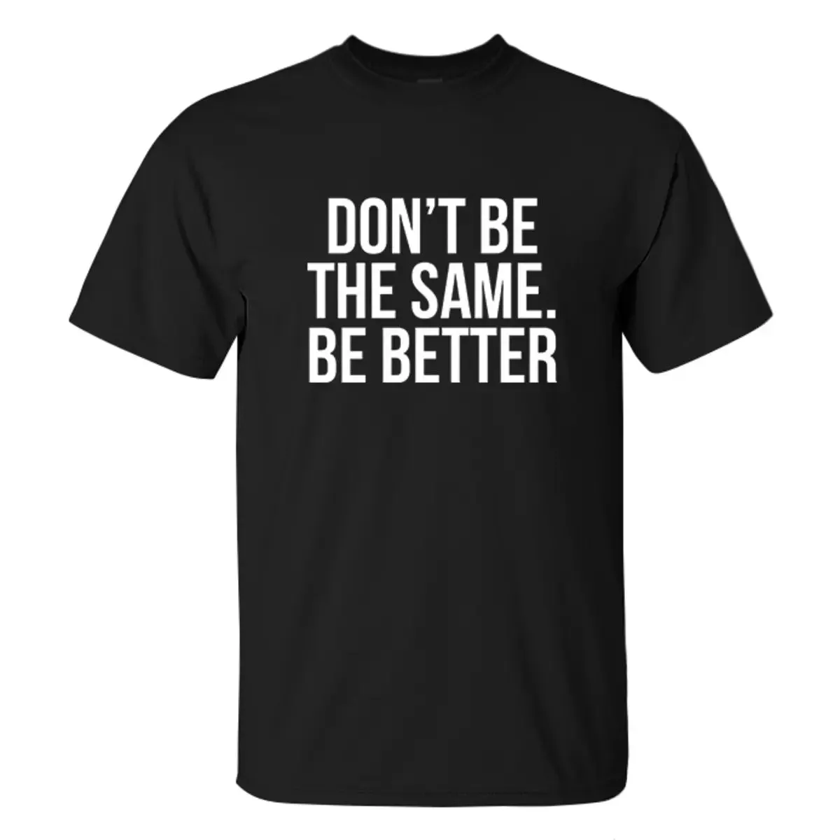 Don't Be The Same. Be Better Printed Men's T-shirt sold by Polyalien product image thumbnail 2