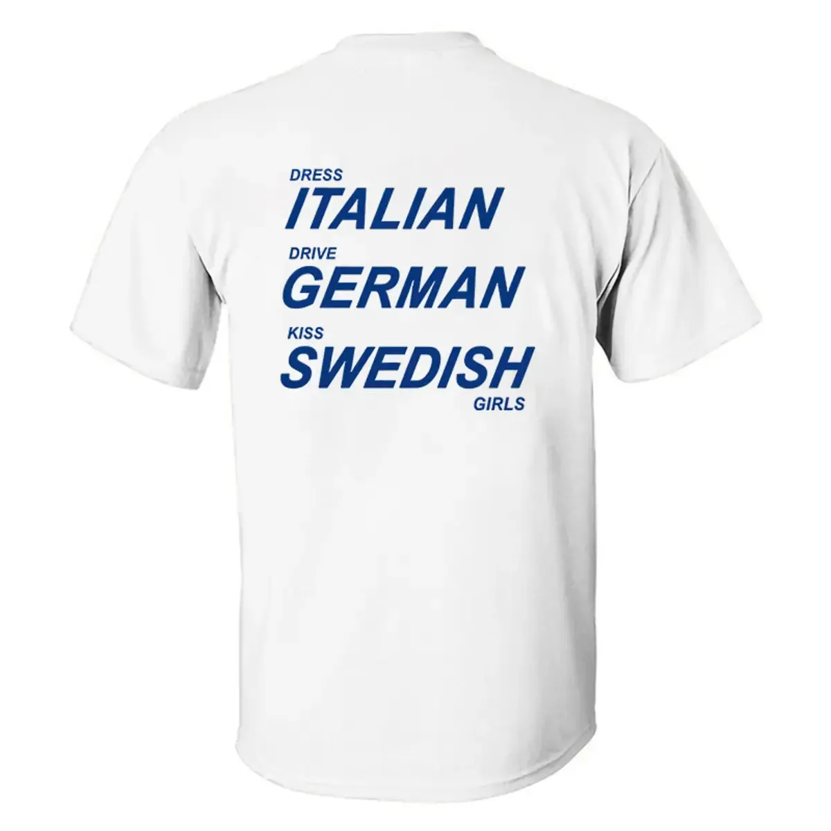 Dress Italian Drive German Kiss Swedish Girls Printed Men's T-shirt sold by Polyalien product image thumbnail 2