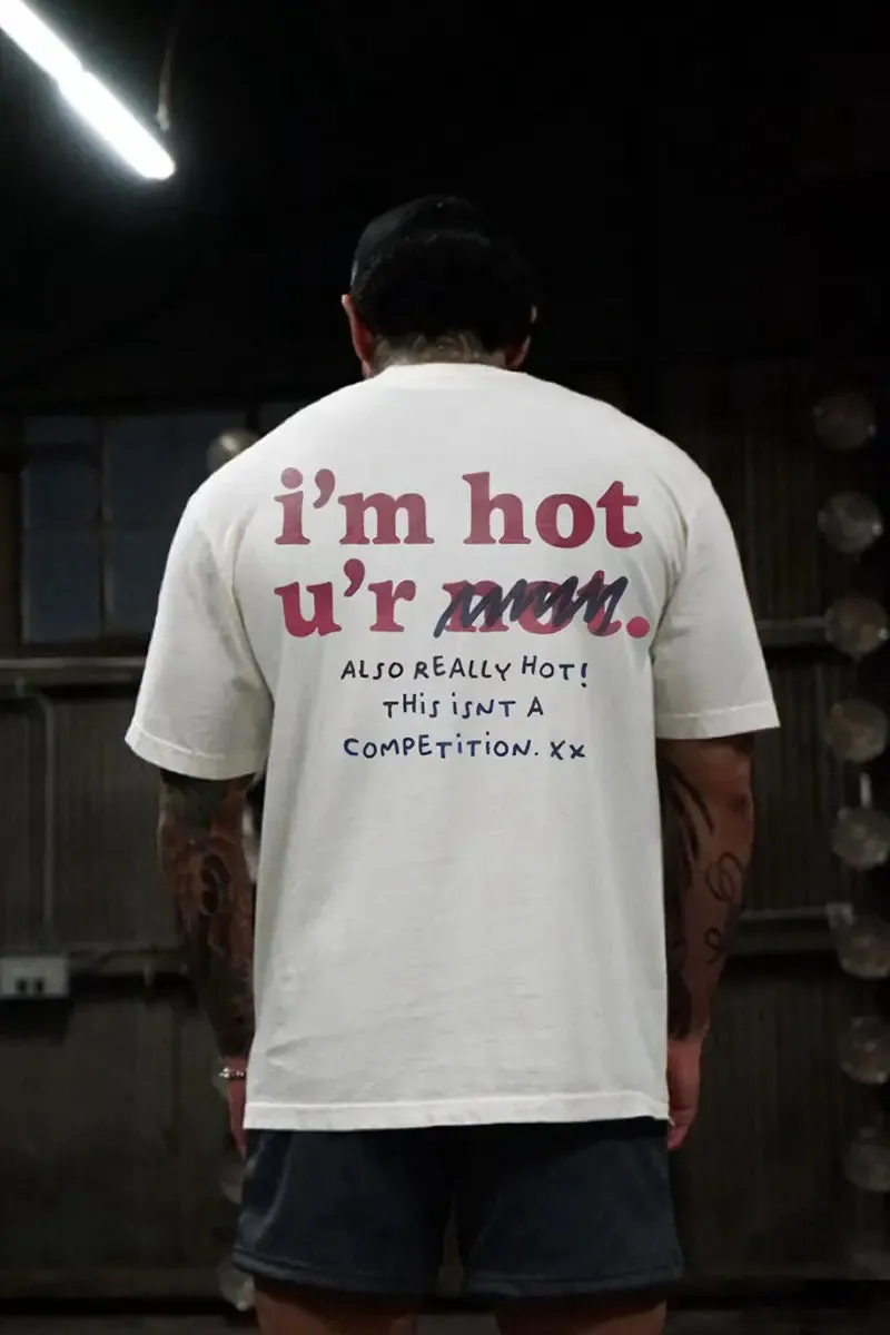 I'm Hot U'r Not Printed Men's T-shirt sold by Polyalien