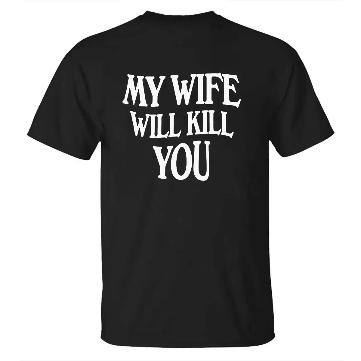 My Wife Will Kill You Printed Men's T-shirt sold by Polyalien product image thumbnail 2