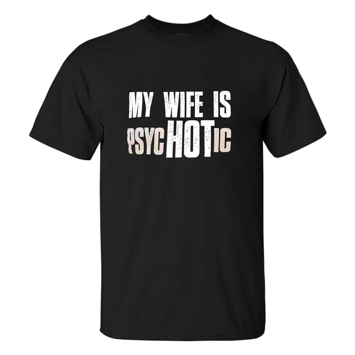 My Wife Is Psychotic Printed Men's T-shirt sold by Polyalien product image thumbnail 2