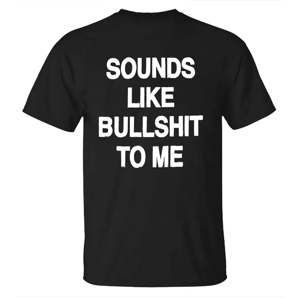 Sounds Like Bullshit To Me Printed Men's T-shirt sold by Polyalien product image thumbnail 2