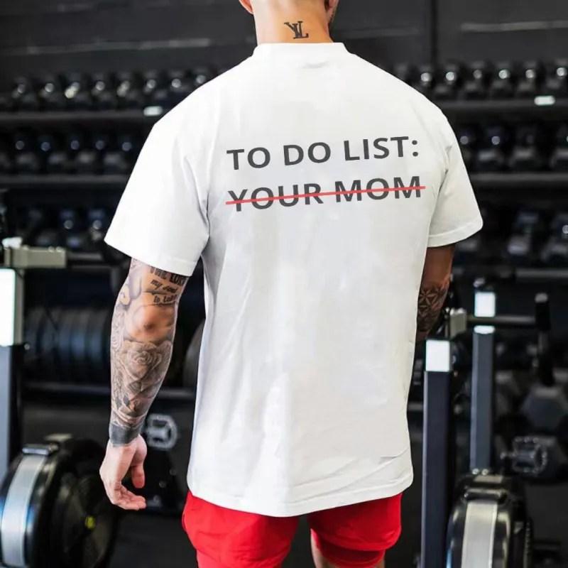 To Do List: Your Mom Printed Men's T-shirt sold by Polyalien