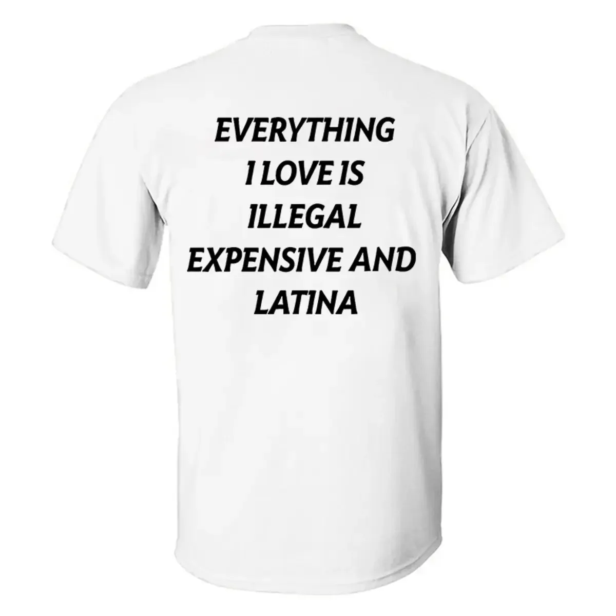 Everything I Love Is Illegal Expensive And Latina Printed Men's T-shirt sold by Polyalien product image thumbnail 4