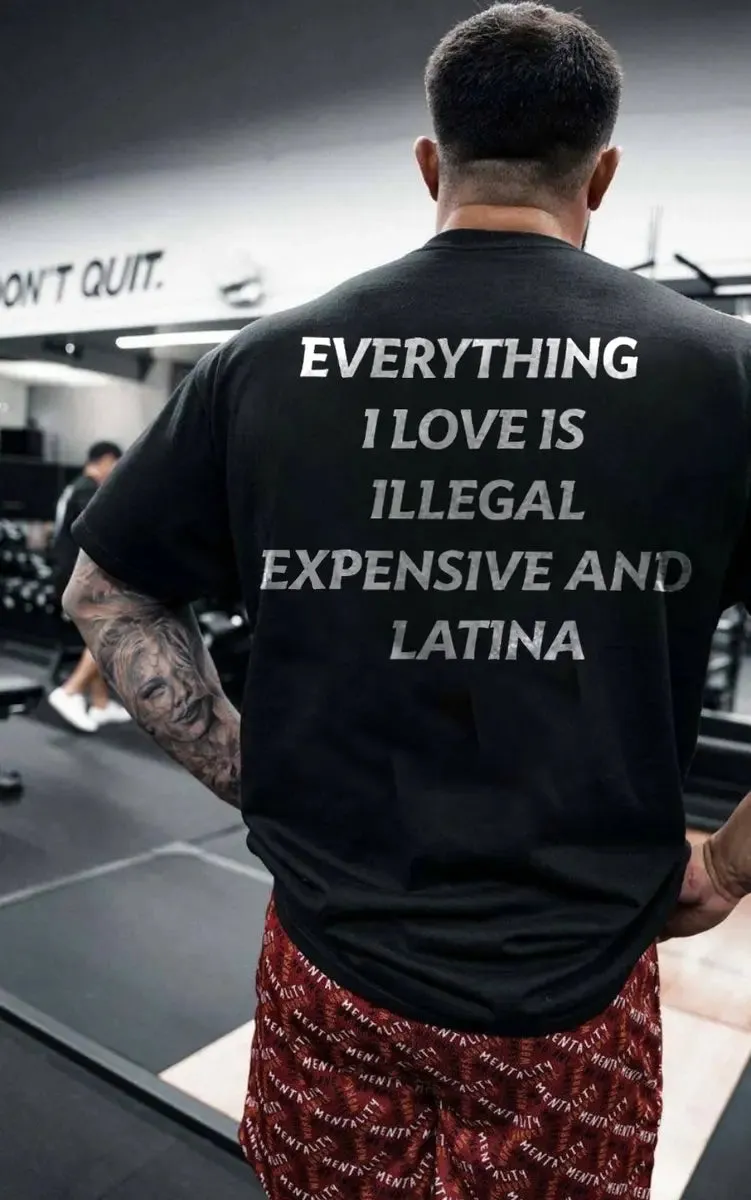 Everything I Love Is Illegal Expensive And Latina Printed Men's T-shirt sold by Polyalien product image thumbnail 2