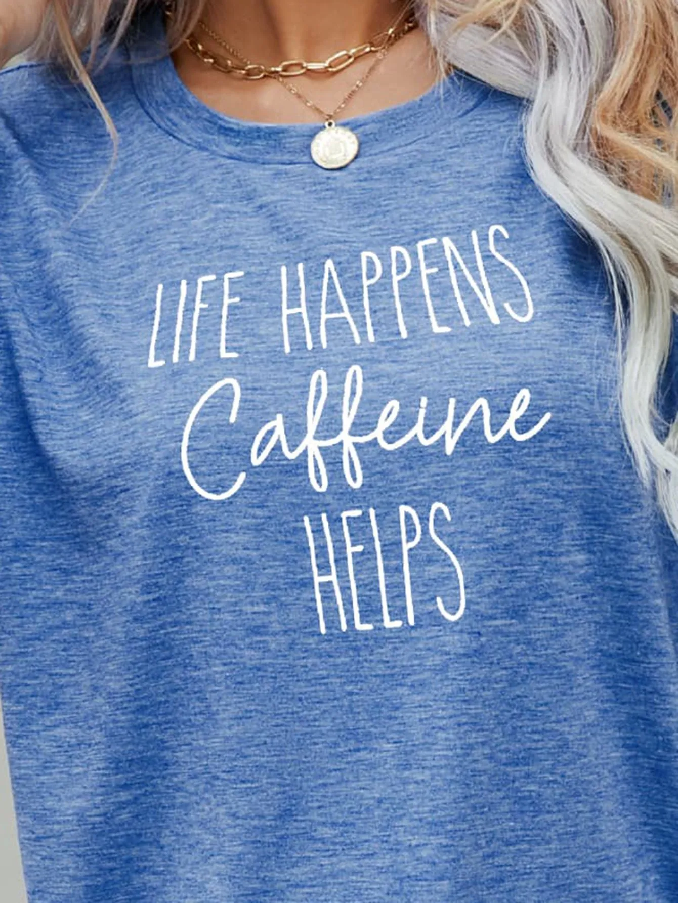 LIFE HAPPENS CAFFEINE HELPS Graphic Tee sold by Gigi Laurent product image thumbnail 3