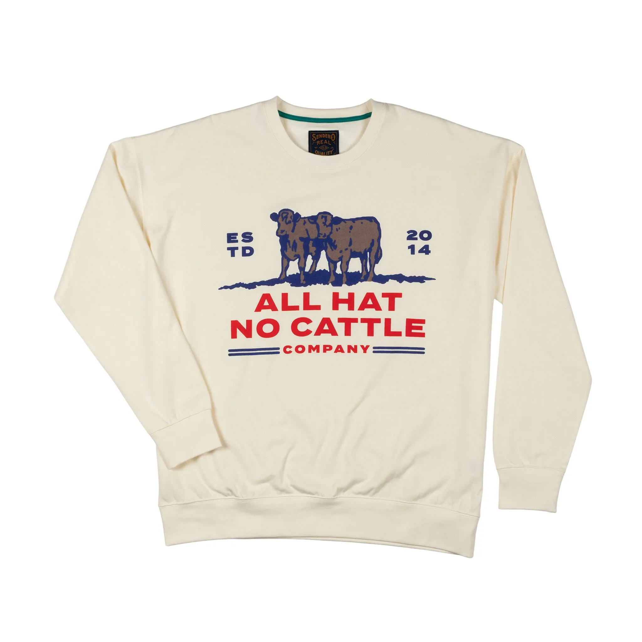 All Hat No Cattle Sweatshirt sold by Sendero Provisions CO