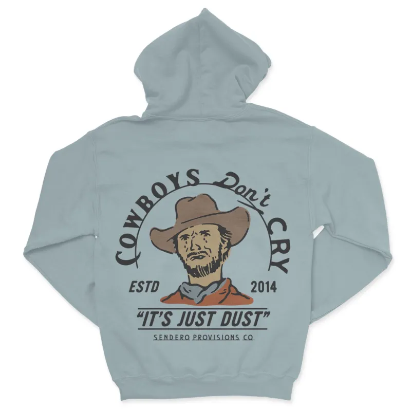 Cowboys Don't Cry Hoodie sold by Sendero Provisions CO