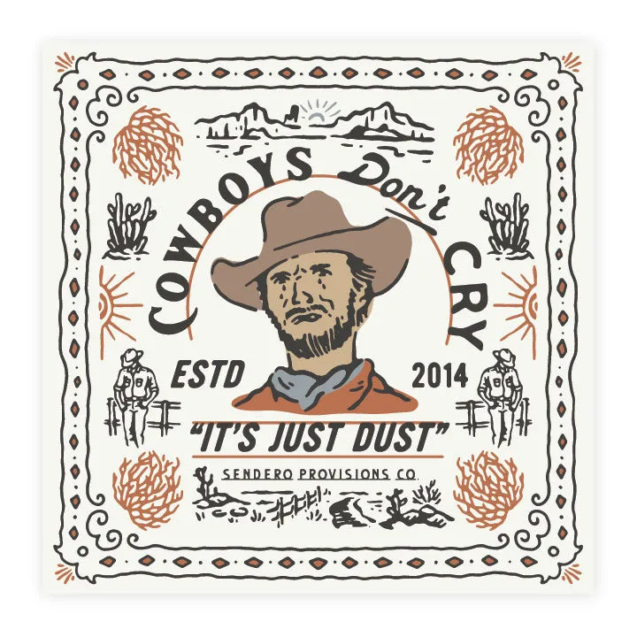 Cowboys Don't Cry Bandana sold by Sendero Provisions CO