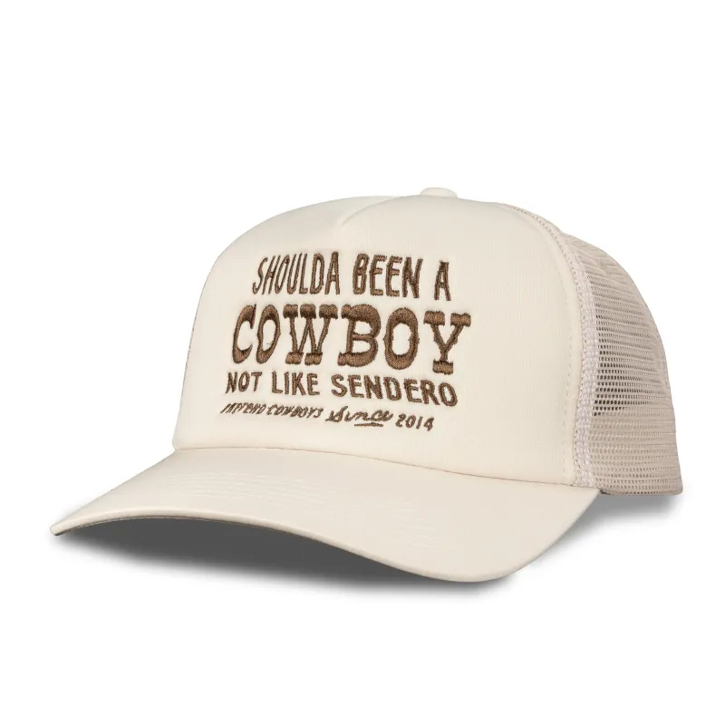 Shoulda Been A Cowboy Hat made by Sendero Provisions CO