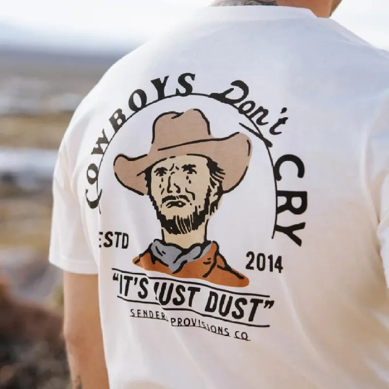 Cowboys Don't Cry T-Shirt made by Sendero Provisions CO