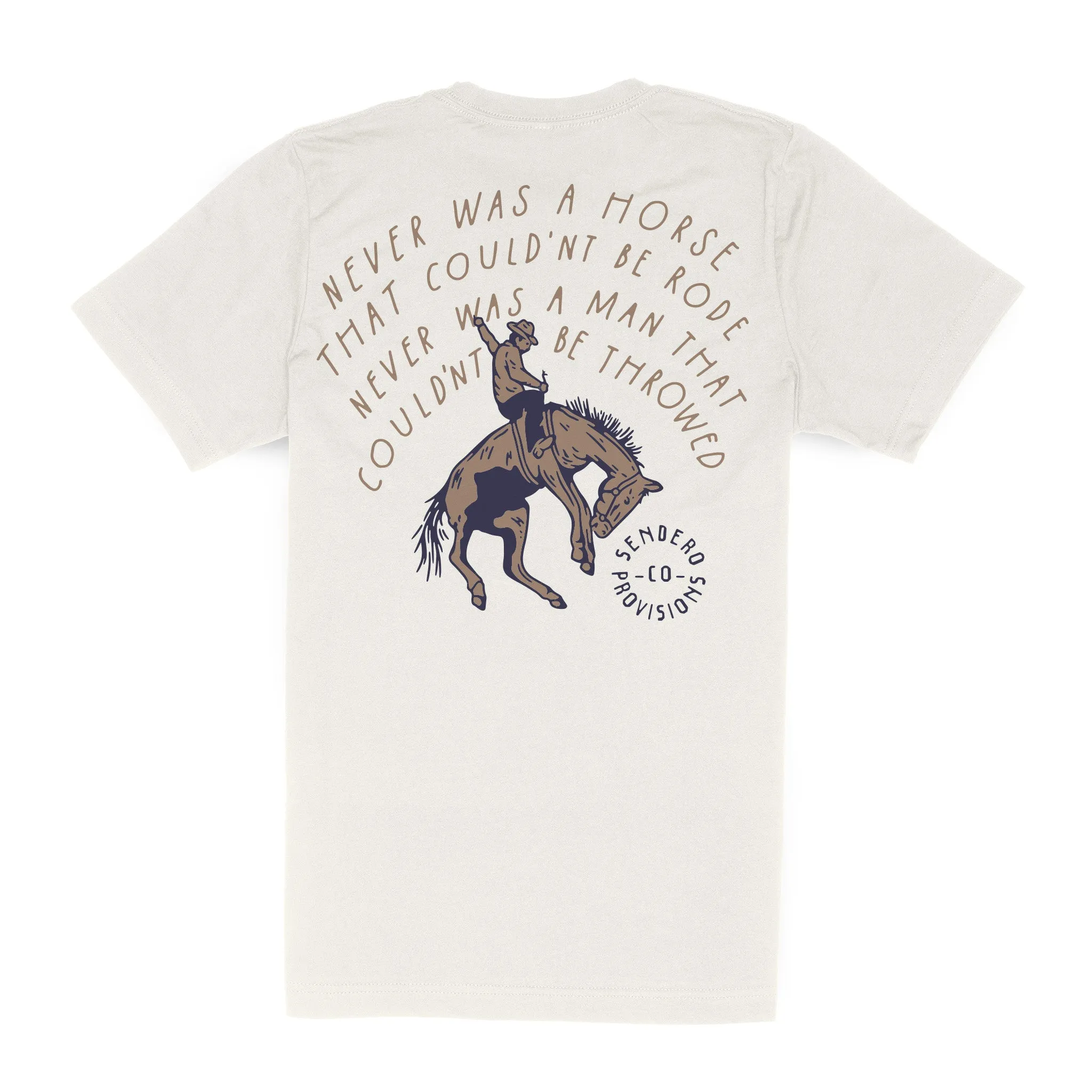 Never Was a Horse T-Shirt sold by Sendero Provisions CO
