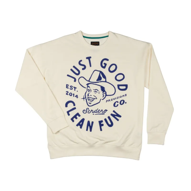 Good Clean Fun Sweatshirt sold by Sendero Provisions CO