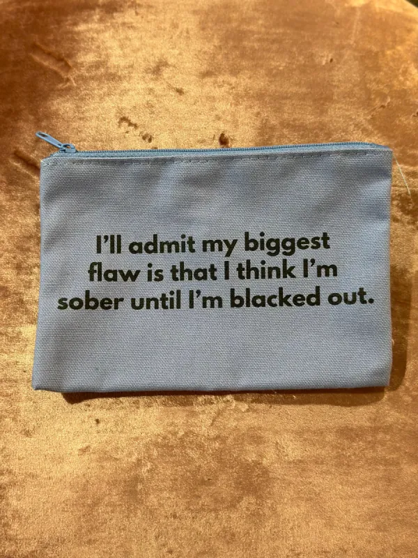 Brightside the Label Sober Until Blacked Out Pouch sold by Brightside Boutique