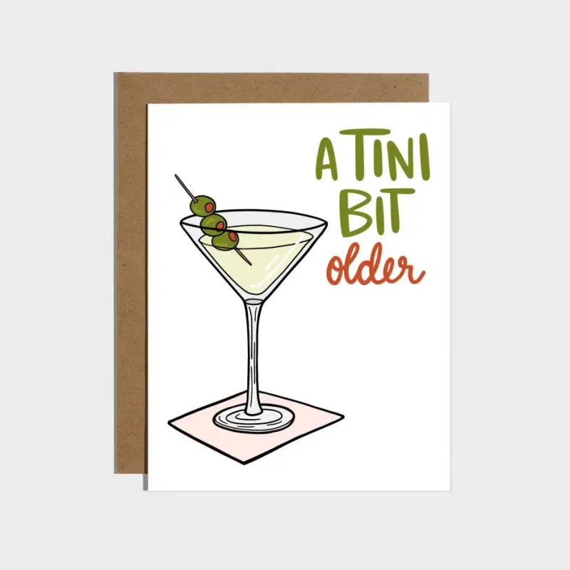 A Tini Bit Older Birthday Card sold by Brightside Boutique