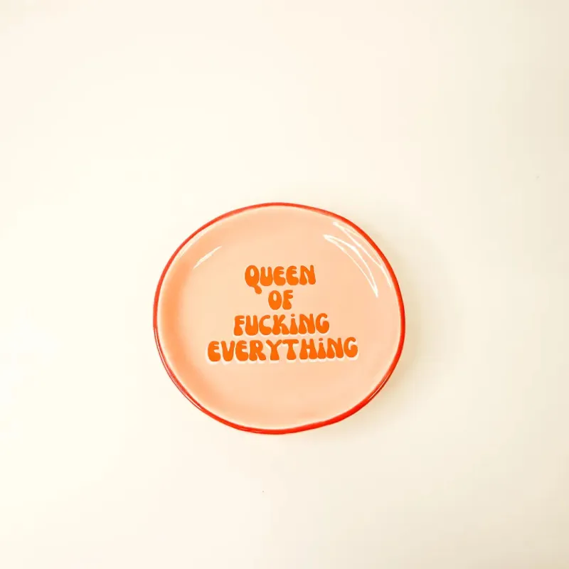 Queen of Fucking Everything  Trinket Tray sold by Brightside Boutique