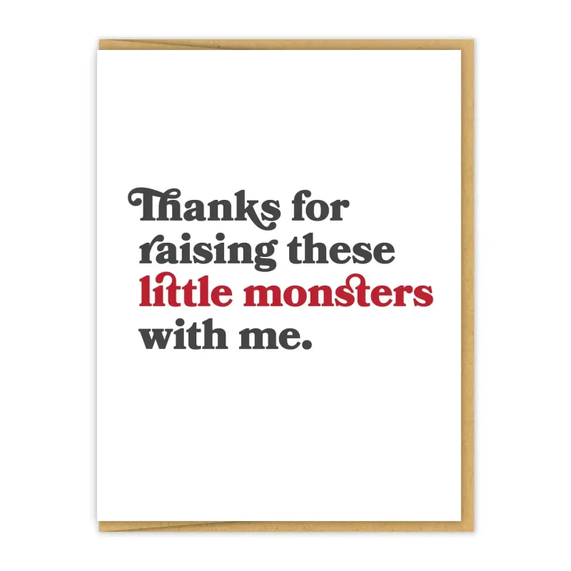 Thanks For Raising These Monsters with Me Fathers Day Card sold by Brightside Boutique
