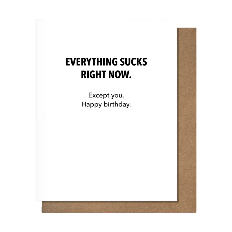 Everything Sucks Birthday Card sold by Brightside Boutique