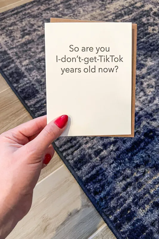I-Don’t-Get-Tiktok Years Old Birthday Card sold by Brightside Boutique