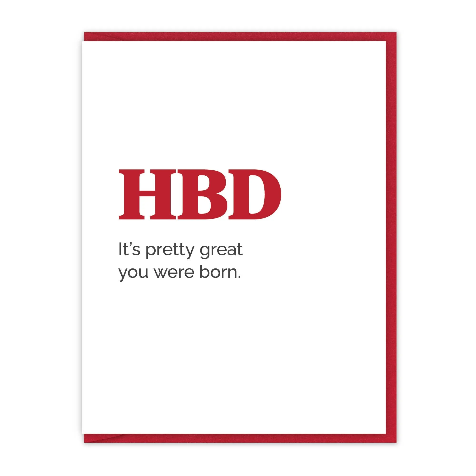 HBD It's great you were born. Birthday card sold by Brightside Boutique