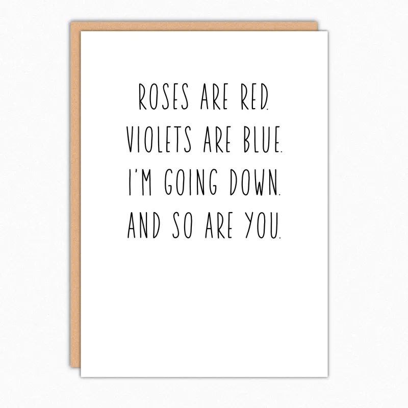 I'm Going Down Valentines Card sold by Brightside Boutique