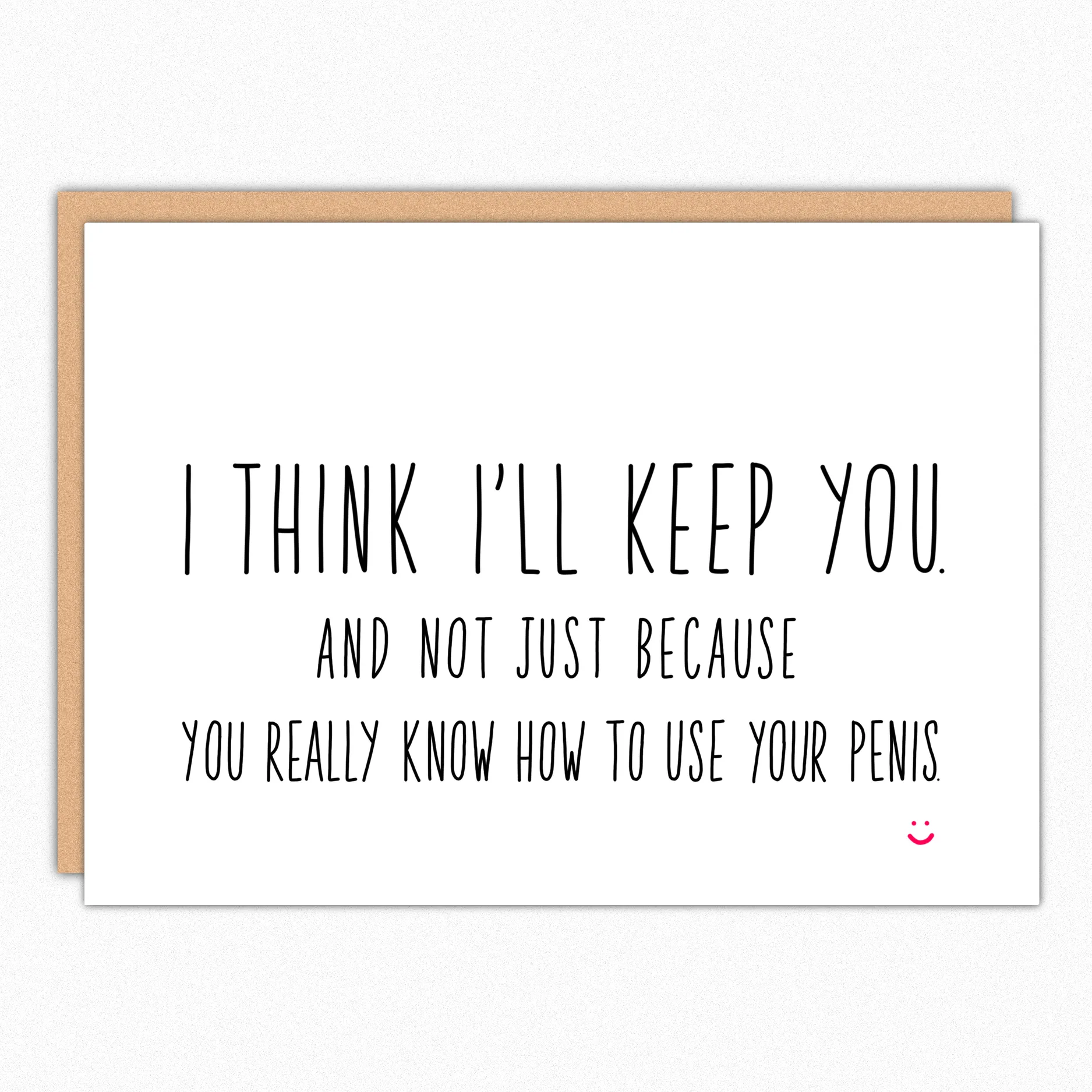 I Think I'll Keep You Valentine Card sold by Brightside Boutique