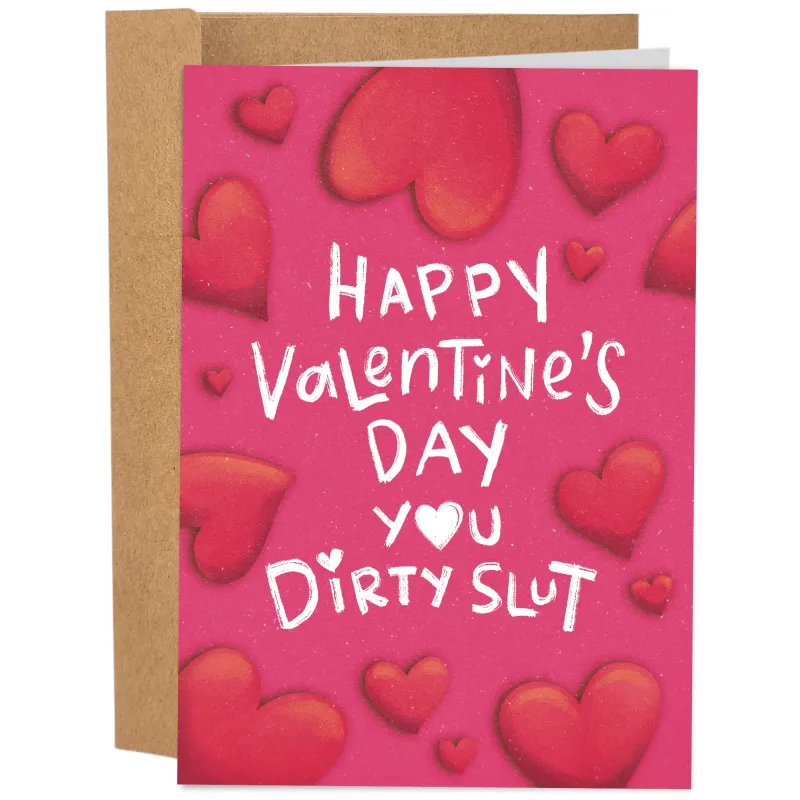 You Dirty Slut Valentine's Day Card sold by Brightside Boutique