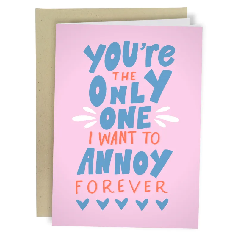 Annoy You Forever Valentines Card sold by Brightside Boutique