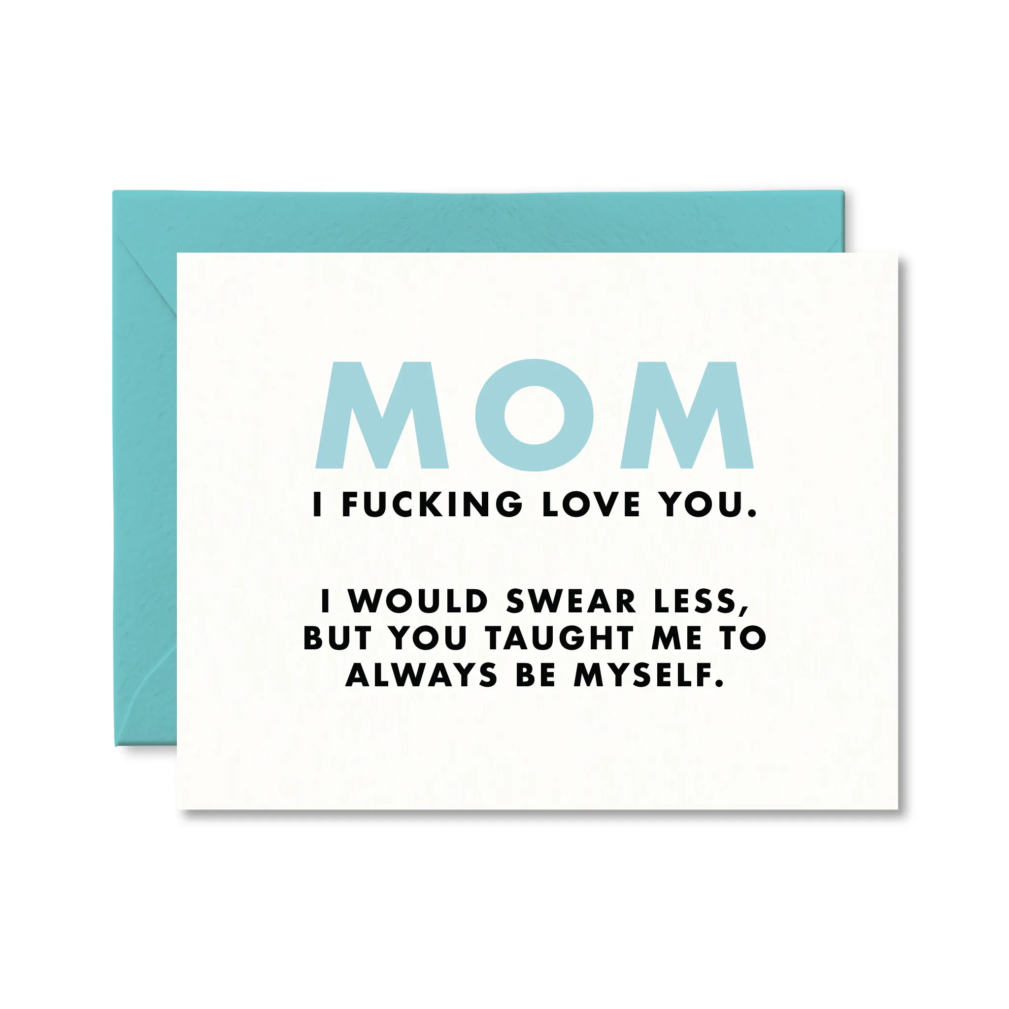 Mom I Fucking Love You Mother's Day Card sold by Brightside Boutique