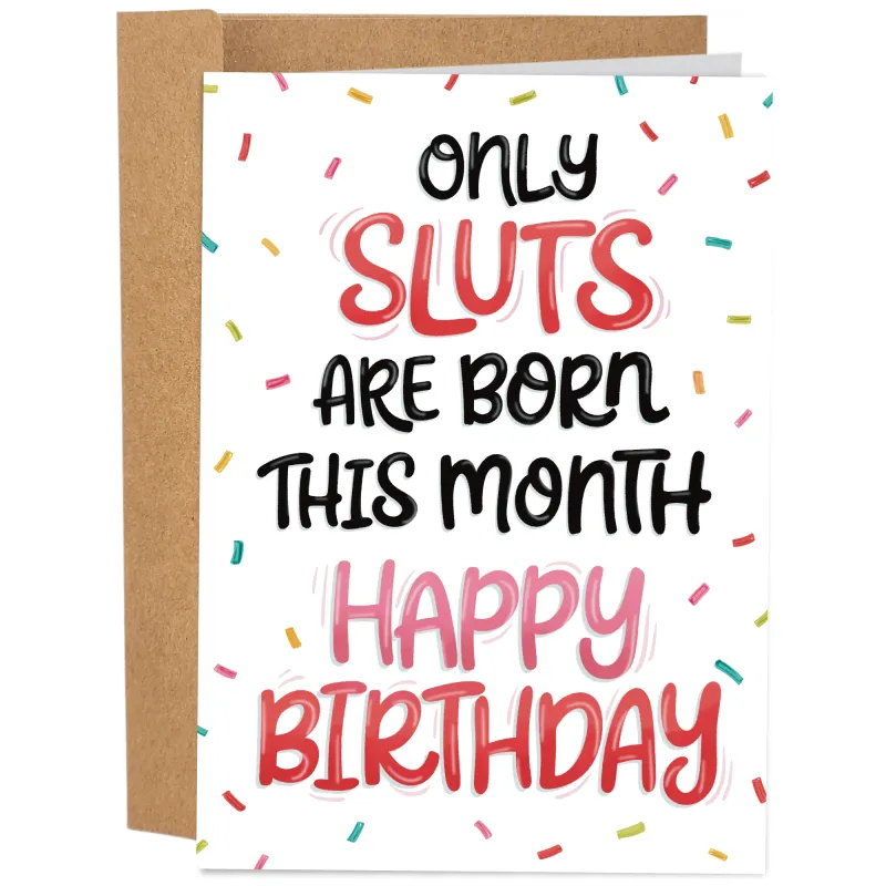 Sluts Are Born This Month Card made by Brightside Boutique