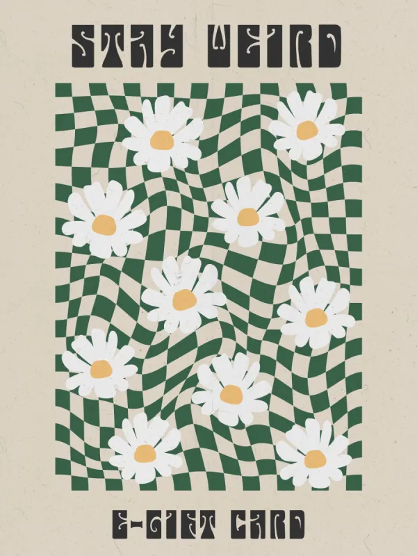 Stay Weird E-Gift Card sold by Minga London