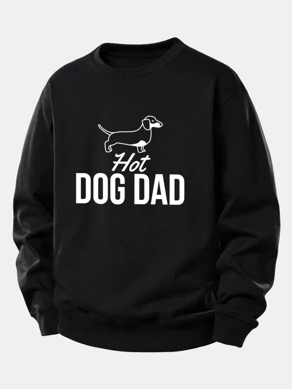 Hot Dog Dad Print Relax Fit Sweatshirt made by Hoooyi