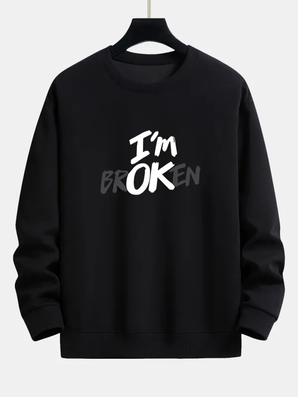 I'm Broken Print Relax Fit Sweatshirt sold by Hoooyi