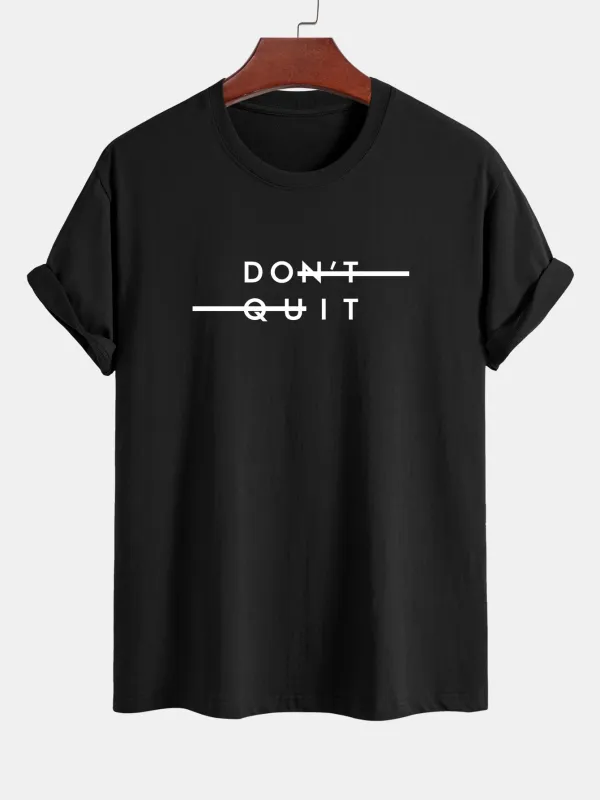 Regular Fit Don't Quit Print Cotton T-Shirt sold by Hoooyi