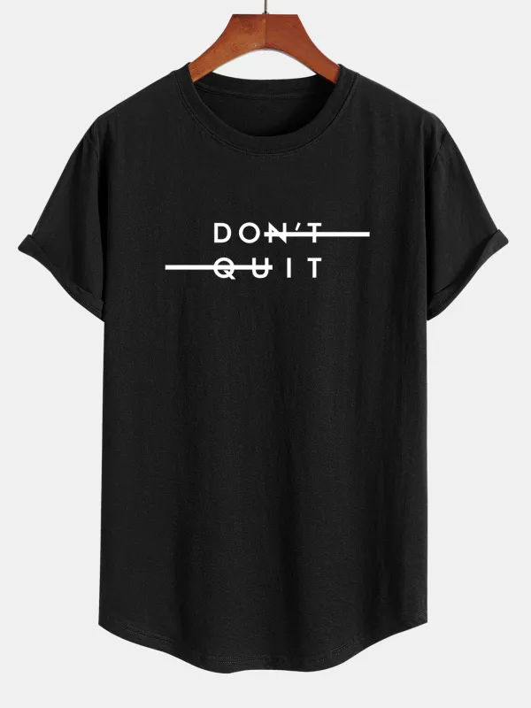 Don't Quit Print Cotton Arc Hem T-Shirt sold by Hoooyi