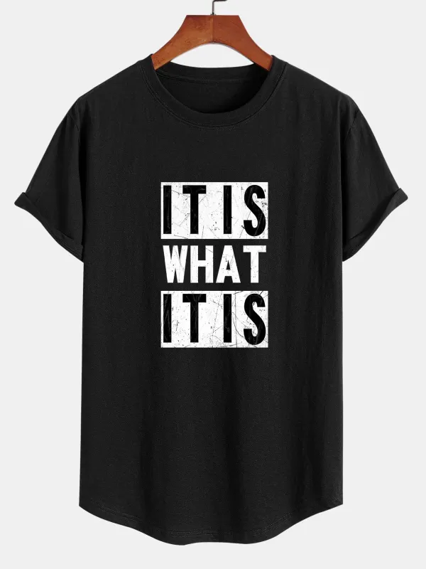 It Is What It Is Print Cotton Arc Hem T-Shirt sold by Hoooyi