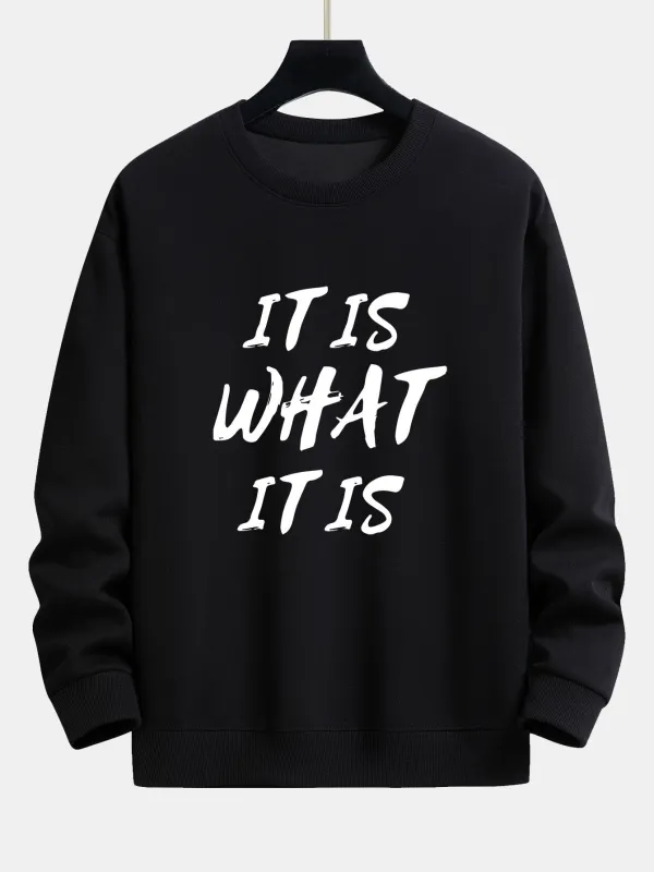 It Is What It Is Print Relax Fit Sweatshirt sold by Hoooyi