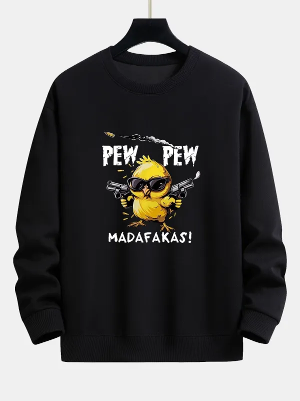 PEW PEW MADAFAKAS Chicken Print Relax Fit Sweatshirt made by Hoooyi