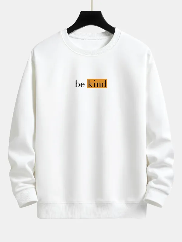 Be Kind Print Relax Fit Sweatshirt sold by Hoooyi