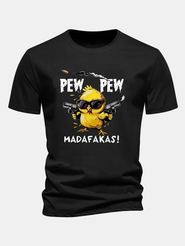 Regular Fit PEW PEW MADAFAKAS Chicken Print Cotton T-Shirt made by Hoooyi