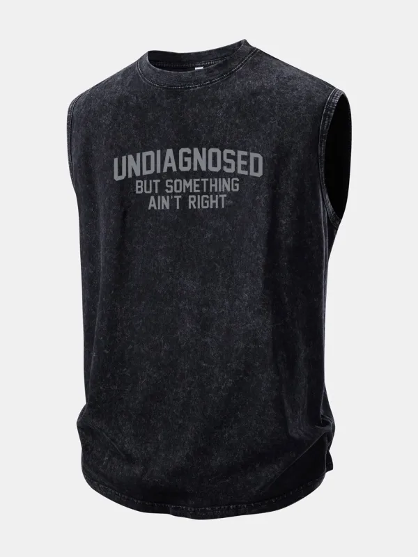 Undiagnosed But Something Ain't Right Print Washed Distressed Tank Top made by Hoooyi