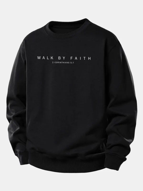 Walk By Faith Print Relax Fit Sweatshirt made by Hoooyi