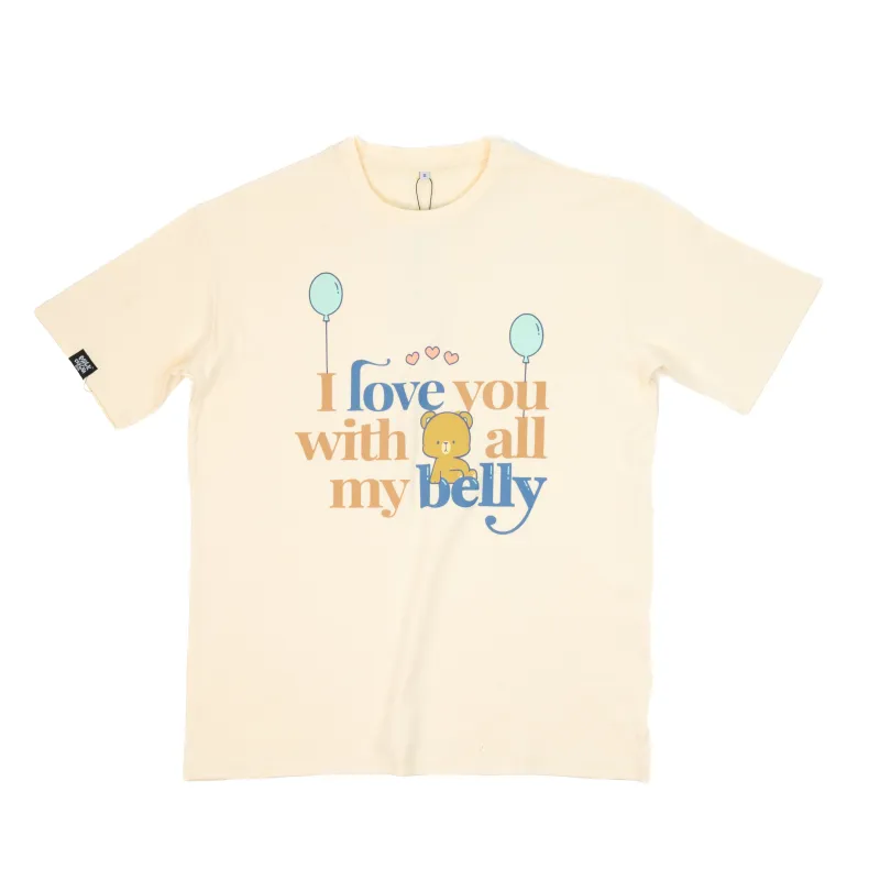 I Love You with All My Belly T-shirt sold by Milk Mocha Bear