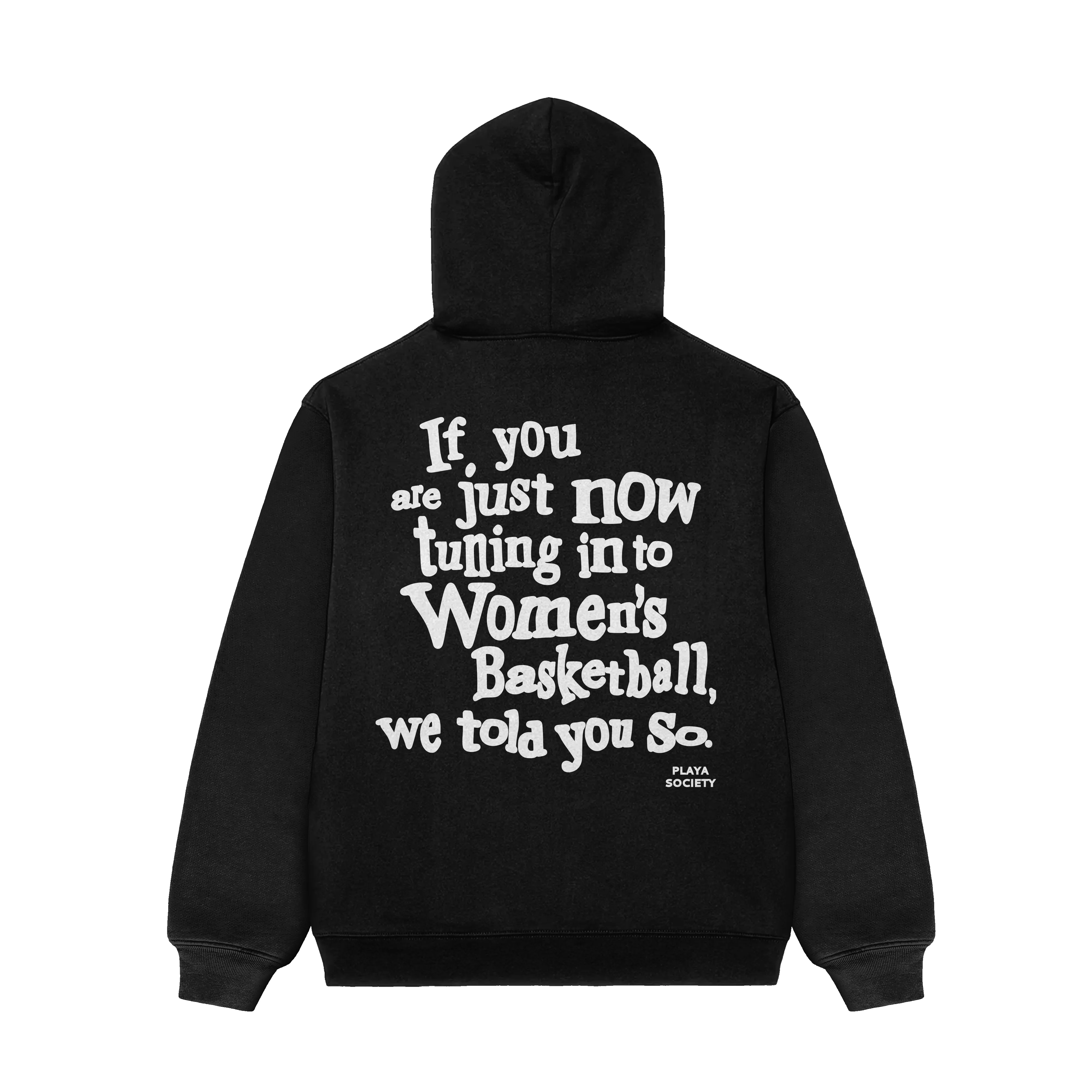 Playa Society We Told You So Hoodie sold by Playa Society product image thumbnail 2