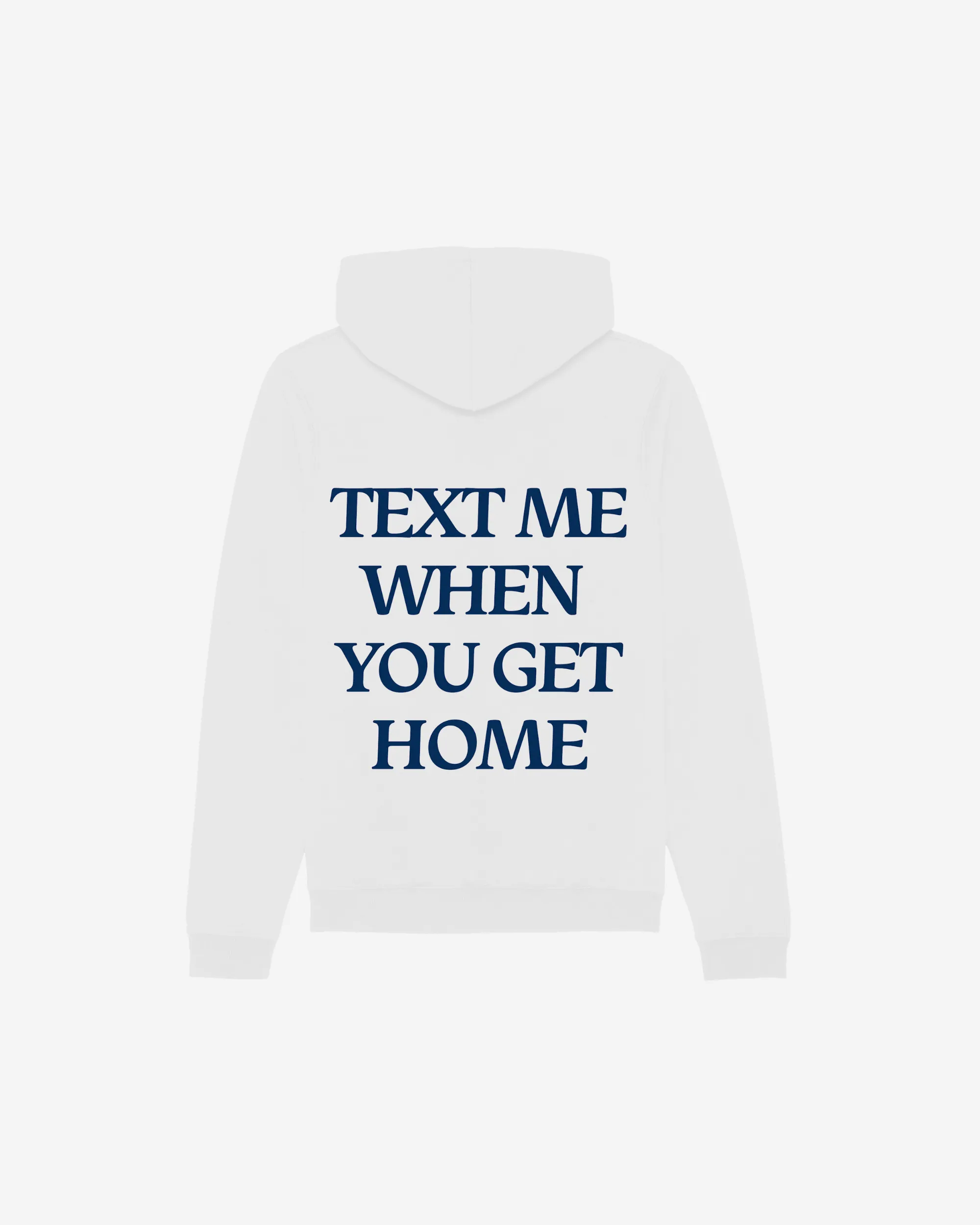 Text Me When You Get Home Hoodie sold by Lonely Ghost