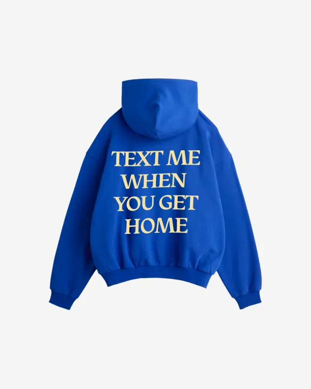 Text Me When You Get Home Hoodie made by Lonely Ghost