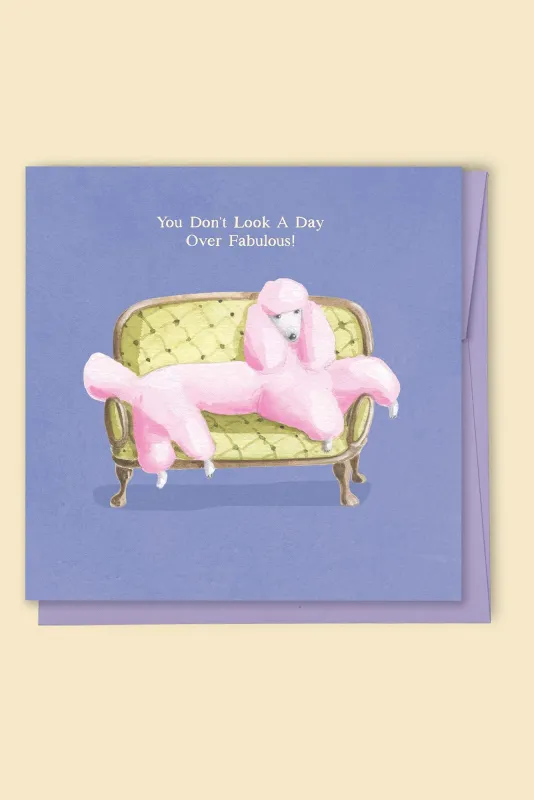 You Don't Look A Day Over Fabulous Card sold by Blue Bungalow