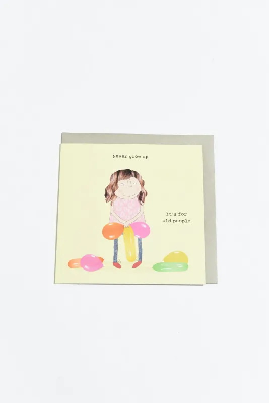 Never Grow Up Birthday Card sold by Blue Bungalow