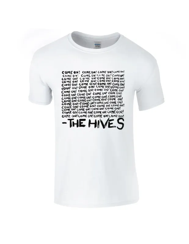 Come On - White T-Shirt sold by The Hives