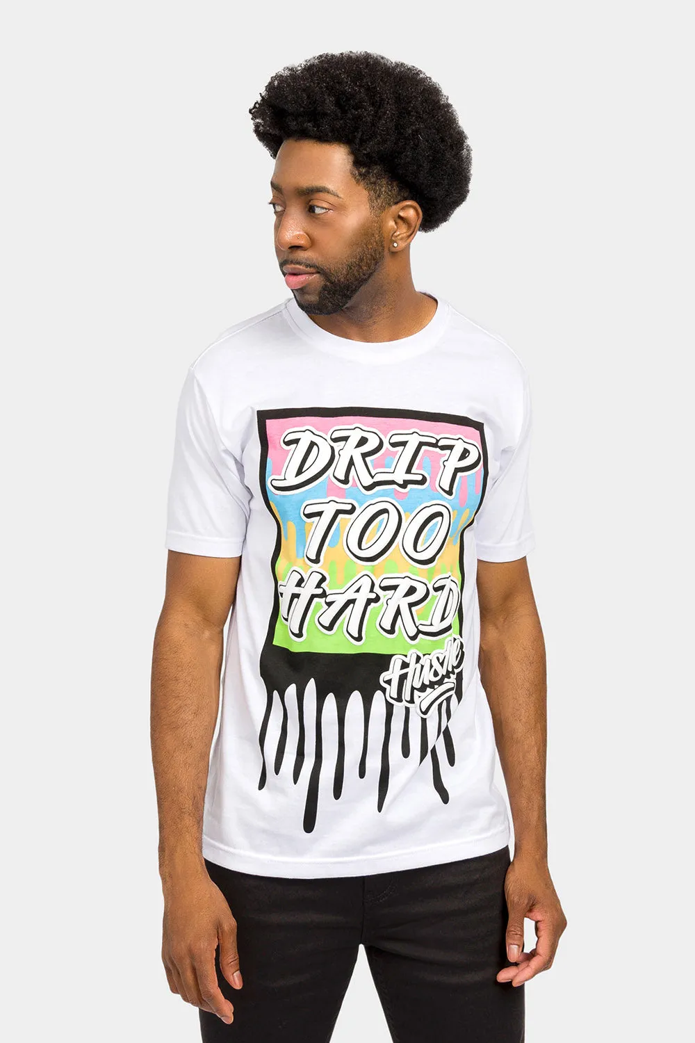 Drip Too Hard Graphic T-Shirt sold by G-Style USA product image thumbnail 2